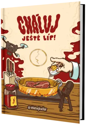 Cháluj ještě líp!